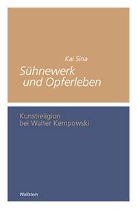Sühnewerk und Opferleben - Kai Sina - E-Book