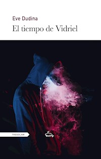 El tiempo de Vidriel - Eve Dudina - E-Book