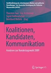 Koalitionen, Kandidaten, Kommunikation - - E-Book