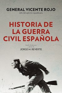 Historia de la guerra civil española - Vicente Rojo - E-Book