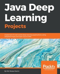 Java Deep Learning Projects - Md. Rezaul Karim - E-Book