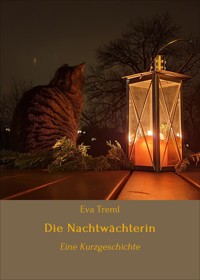 Die Nachtwächterin - Eva Treml - E-Book