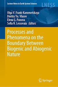 Processes and Phenomena on the Boundary Between Biogenic and Abiogenic Nature -  - E-Book