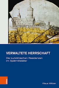 Verwaltete Herrschaft - Klaus Militzer - E-Book