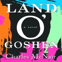 Land O'Goshen - Charles McNair - Hörbuch