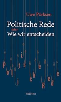Politische Rede - Uwe Pörksen - E-Book