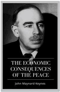 The Economic Consequences of the Peace - John Maynard Keynes - E-Book