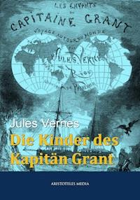 Die Kinder des Kapitän Grant - Jules Verne. - E-Book + Hörbuch