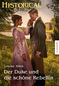 Der Duke und die schöne Rebellin - Louise Allen - E-Book