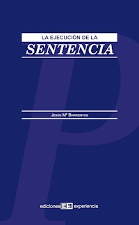 La ejecución de la sentencia - Jesús Mª Barrientos - E-Book
