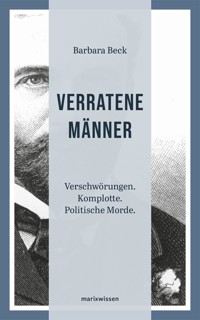 Verratene Männer - Barbara Beck - E-Book