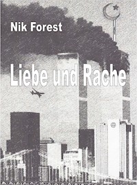 Liebe und Rache - Nik Forest - E-Book