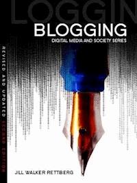 Blogging - Jill Walker Rettberg - E-Book