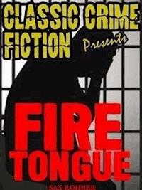 Fire-Tongue - Sax Rohmer - E-Book