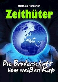 Zeithüter - Matthias Herberich - E-Book