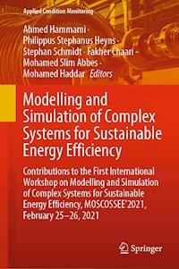 Modelling and Simulation of Complex Systems for Sustainable Energy Efficiency - - E-Book
