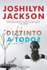 Distinto a todos - Joshilyn Jackson - E-Book