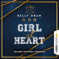 Girl At Heart (Ungekürzt) - Kelly Oram - Hörbuch