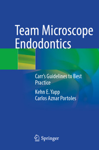 Team Microscope Endodontics - Kehn E. Yapp - E-Book