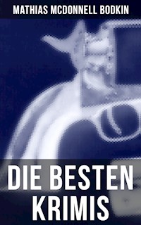 Die besten Krimis von Mathias McDonnell Bodkin - Mathias McDonnell Bodkin - E-Book