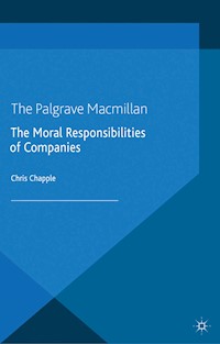 The Moral Responsibilities of Companies - C. Chapple - E-Book