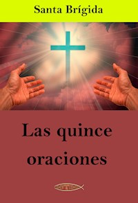 Las quince oraciones - Santa Brígida - E-Book