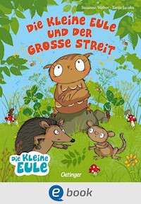 Die kleine Eule und der große Streit - Susanne Weber - E-Book