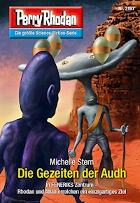 Perry Rhodan 3197: Die Gezeiten der Audh - Michelle Stern - E-Book