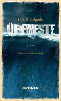Überreste - Daryll Delgado - E-Book