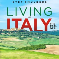Living in Italy: the Real Deal - Stef Smulders - Hörbuch