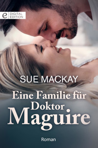 Eine Familie für Doktor Maguire - Sue MacKay - E-Book