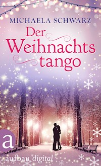 Der Weihnachtstango - Michaela Schwarz - E-Book