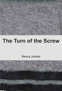 The Turn of the Screw - Henry James - E-Book