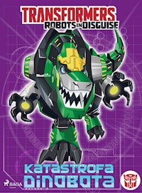Transformers – Robots in Disguise – Katastrofa Dinobota - John Sazaklis - E-Book