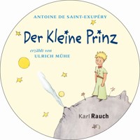 Der kleine Prinz (Gekürzt) - Antoine de Saint-Exupery - Hörbuch