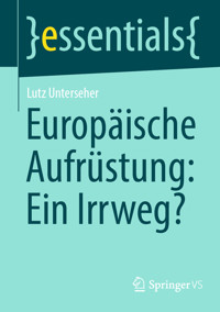 Europäische Aufrüstung: Ein Irrweg? - Lutz Unterseher - E-Book