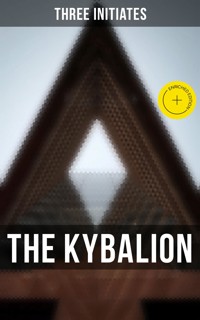 The Kybalion - Three Initiates - E-Book