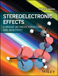 Stereoelectronic Effects - Igor V. Alabugin - E-Book