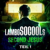 lamboSOCOOLs Second Jesus - Lambo Socool - Hörbuch