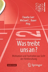 Was treibt uns an? -  - E-Book