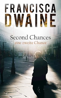 Second Chances: Eine zweite Chance - Francisca Dwaine - E-Book