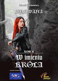 W imieniu króla. Sylwana tom II - Marek Tarnowicz - E-Book
