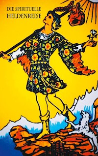 Die spirituelle Heldenreise -  - E-Book