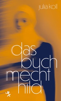 Das Buch Mechthild - Julia Koll - E-Book
