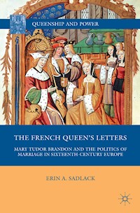 The French Queen’s Letters - E. Sadlack - E-Book