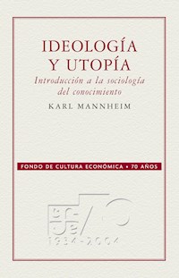 Ideología y utopía - Karl Mannheim - E-Book