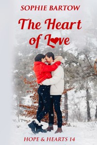 The Heart of Love - Bartow Sophie - E-Book