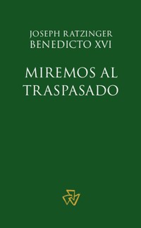 Miremos al Traspasado - Joseph Ratzinger - kostenlos E-Book