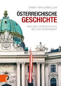 Österreichische Geschichte - Ernst Bruckmüller - E-Book