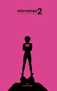 microman 2 - fucking superhelden - Lisa Darling - E-Book